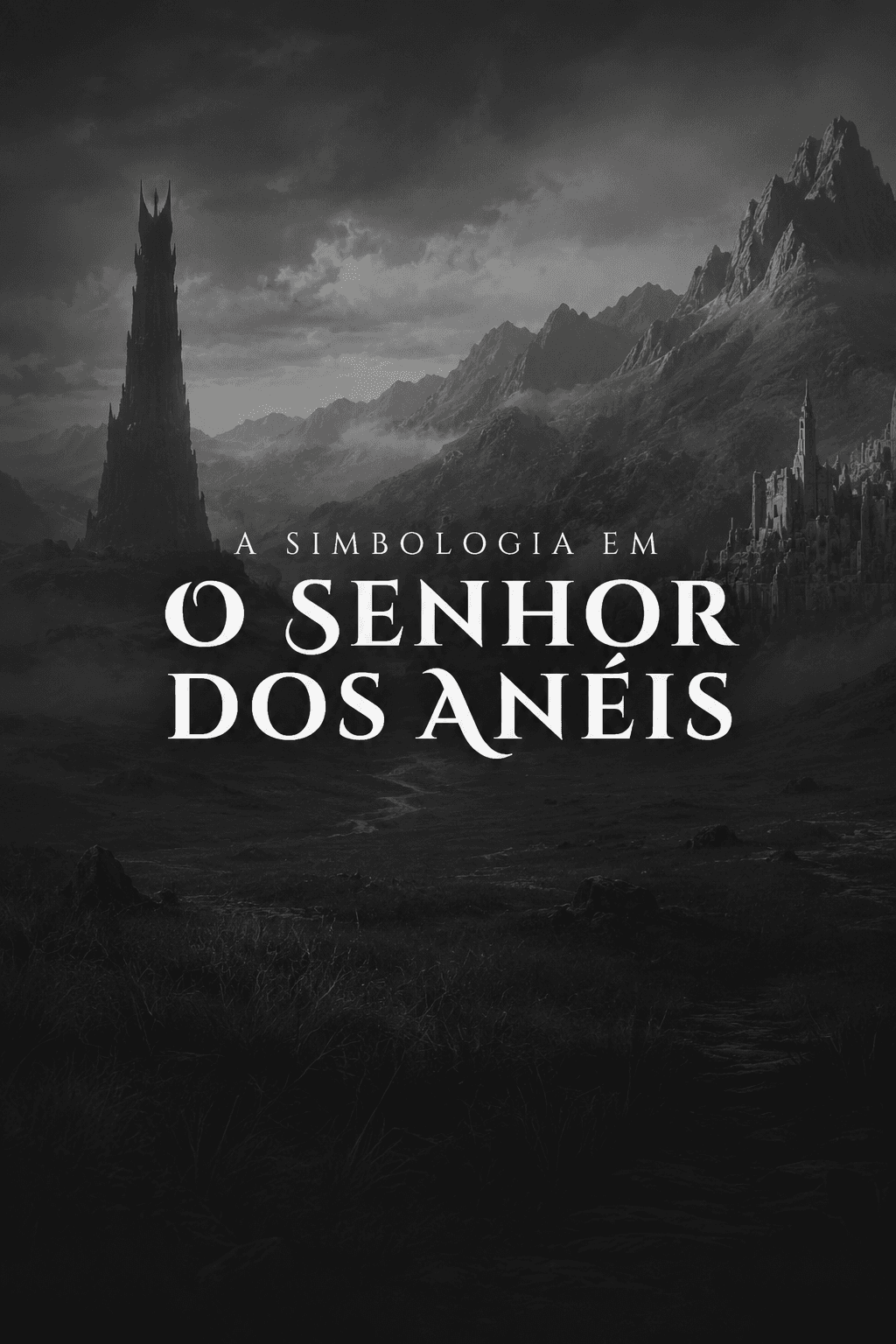 A Simbologia em O Senhor dos Anéis